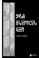 Yedi Ölümcül Gün - Desen Yayınları