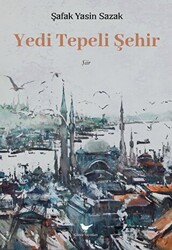 Yedi Tepeli Şehir - 1