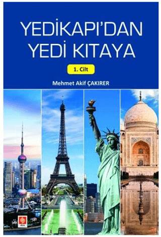 Yedikapı`dan Yedi Kıtaya 1. Cilt - 1