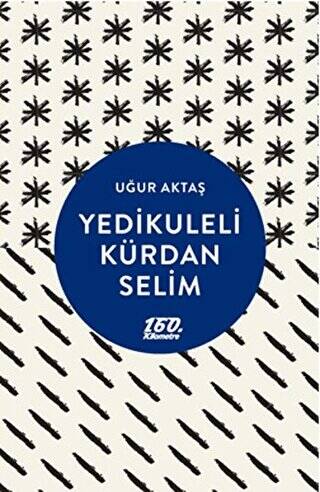 Yedikuleli Kürdan Selim - 1