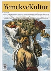 Yemek ve Kültür Üç Aylık Dergi Sayı: 48 Yaz 2017 - 1