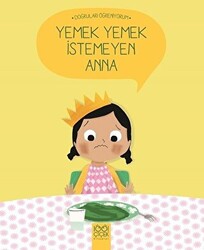 Yemek Yemek İstemeyen Anna - 1