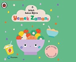 Yemek Zamanı - Bebek Dokun Öğren - 1