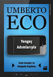 Yengeç Adımlarıyla Sıcak Savaşlar ve Medyatik Popülizm - Doğan Kitap