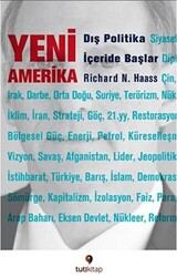 Yeni Amerika : Dış Politika İçeride Başlar - 1