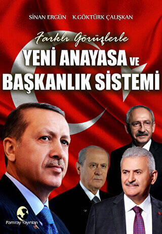 Yeni Anayasa ve Başkanlık Sistemi - 1