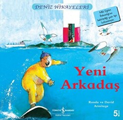 Yeni Arkadaş - Deniz Hikayeleri - 1