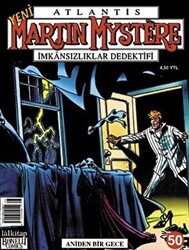 Yeni Atlantis Martin Mystere İmkansızlıklar Dedektifi Sayı: 50 - Aniden Bir Gece - 1