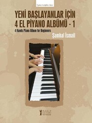 Yeni Başlayanlar İçin 4 El Piyano Albümü - 1 - 1
