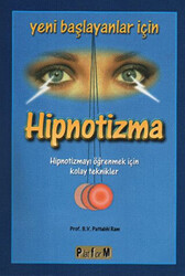 Yeni Başlayanlar İçin Hipnotizma - 1
