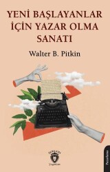 Yeni Başlayanlar İçin Yazar Olma Sanatı - Dorlion Yayınları