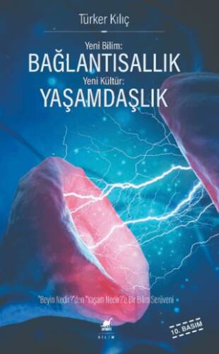 Yeni Bilim: Bağlantısallık - Yeni Kültür: Yaşamdaşlık - 1