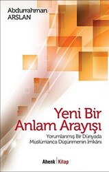 Yeni Bir Anlam Arayışı - 1