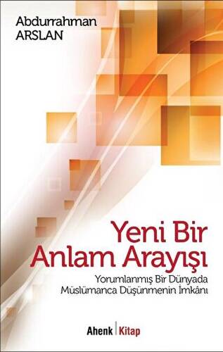 Yeni Bir Anlam Arayışı - 1