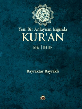 Yeni Bir Anlayışın Işığında Kur’an Meal - Defter - 1