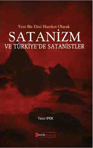 Yeni Bir Dini Hareket Olarak Satanizm ve Türkiye’de Satanistler - 1