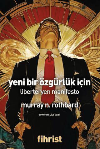 Yeni Bir Özgürlük İçin- Liberteryen Manifesto - 1