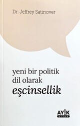 Yeni Bir Politik Dil Olarak Eşcinsellik - 1