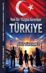 Yeni Bir Yüzyıla Girerken Türkiye - Kalem Lügat Yayıncılık