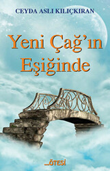 Yeni Çağ`ın Eşiğinde - 1