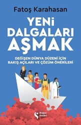 Yeni Dalgaları Aşmak - 1