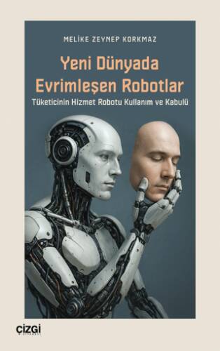 Yeni Dünyada Evrimleşen Robotlar - 1