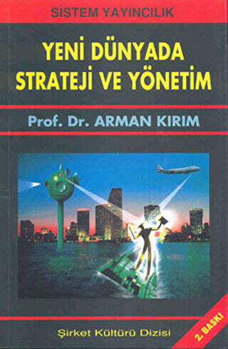 Yeni Dünyada Strateji ve Yönetim - 1