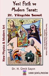 Yeni Fizik ve Modern Sanat: 21. Yüzyılda Sanat - 1