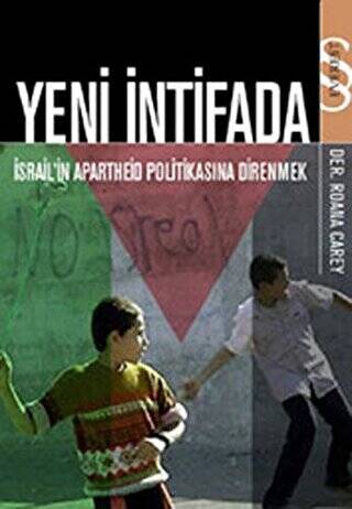 Yeni İntifada İsrail’in Apartheid Politikasına Direnmek - 1