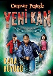 Yeni Kan 2 - Kara Büyücü - Canavar Peşinde - 1