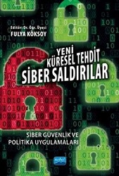 Yeni Küresel Tehdit Siber Saldırılar - Nobel Akademik Yayıncılık