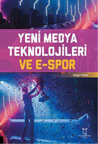Yeni Medya Teknolojileri ve E-Spor - 1