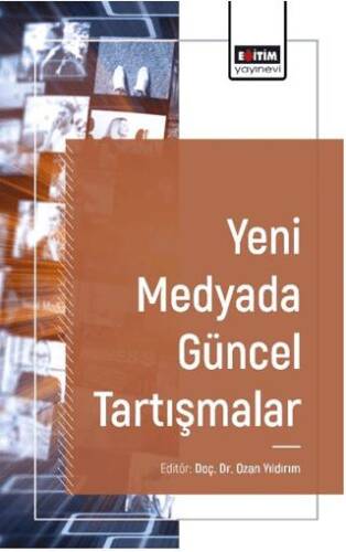 Yeni Medyada Güncel Tartışmalar - 1