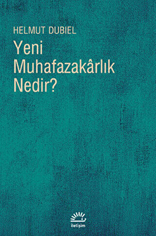 Yeni Muhafazakarlık Nedir? - 1