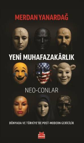 Yeni Muhafazakârlık – Neo-Conlar - 1