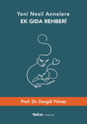 Yeni Nesil Annelere Ek Gıda Rehberi - 1