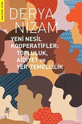 Yeni Nesil Kooperatifler: Topluluk, Aidiyet ve Yer-Temellilik - 1