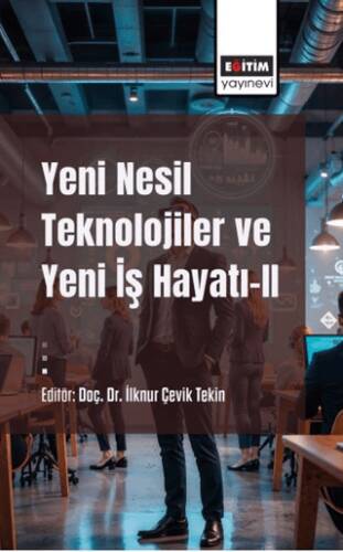 Yeni Nesil Teknolojiler ve Yeni İş Hayatı-II - 1