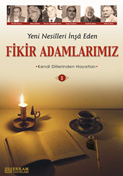 Yeni Nesilleri İnşa Eden Fikir Adamlarımız - 1 - 1