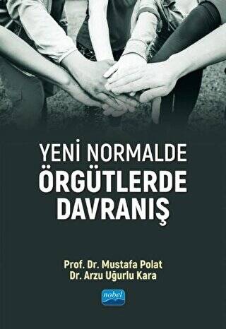 Yeni Normalde Örgütlerde Davranış - 1