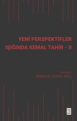 Yeni Perspektifler Işığında Kemal Tahir - II - Ketebe Yayınları