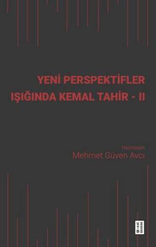 Yeni Perspektifler Işığında Kemal Tahir - II - 1