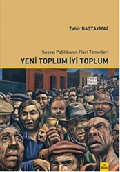 Yeni Toplum İyi Toplum - 1