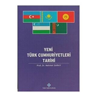 Yeni Türk Cumhuriyetleri Tarihi - 1