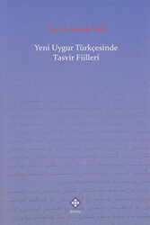 Yeni Uygur Türkçesinde Tasvir Fiilleri - 1
