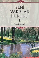 Yeni Vakıflar Hukuku 1 - 1