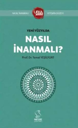 Yeni Yüzyılda Nasıl İnanmalı? - 1