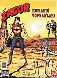 Yeni Zagor Sayı: 24 Komançi Toprakları - 1