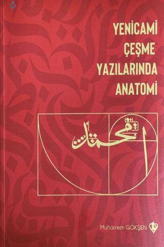 Yenicami Çeşme Yazılarında Anatomi - 1