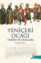 Yeniçeri Ocağı Tarihi ve Yasaları - 1